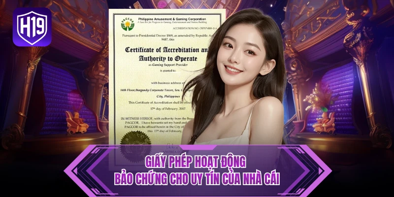 Giấy phép hoạt động bảo chứng cho uy tín của nhà cái